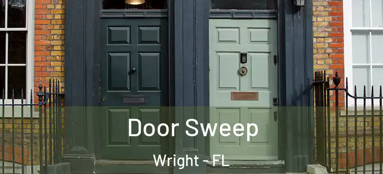  Door Sweep Wright - FL