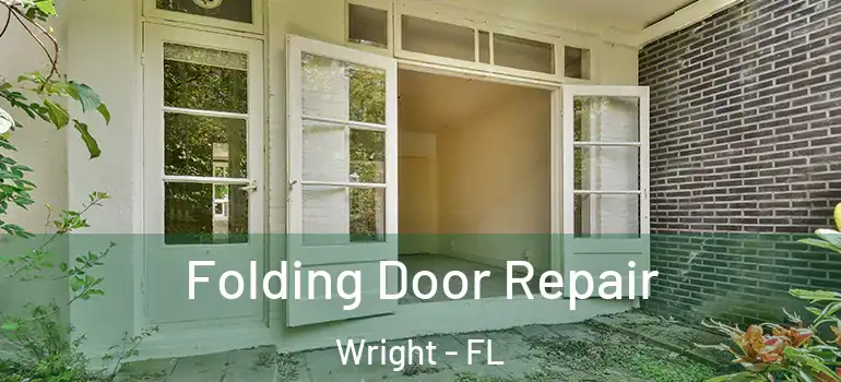  Folding Door Repair Wright - FL