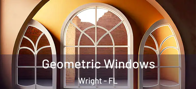  Geometric Windows Wright - FL