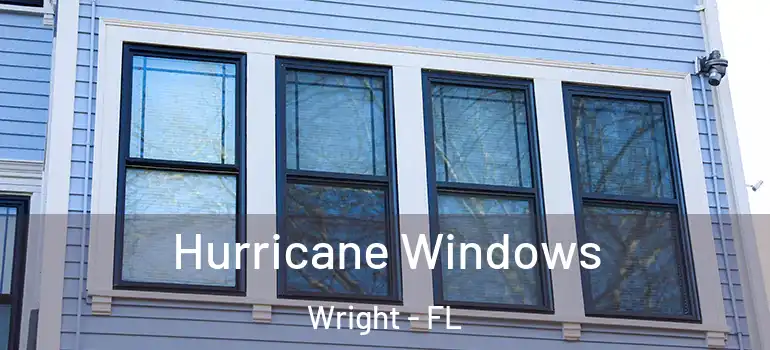  Hurricane Windows Wright - FL