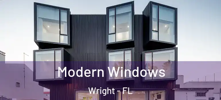  Modern Windows Wright - FL