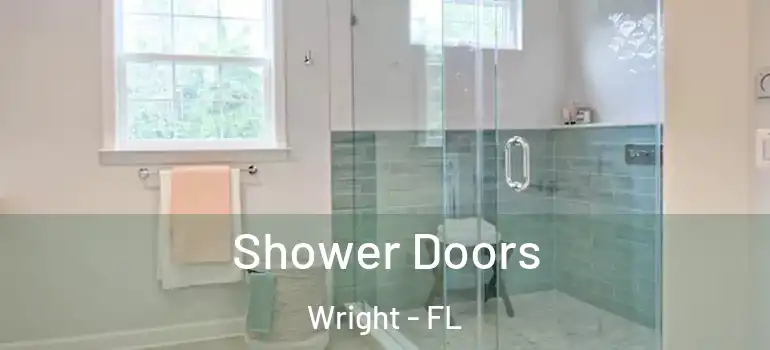  Shower Doors Wright - FL