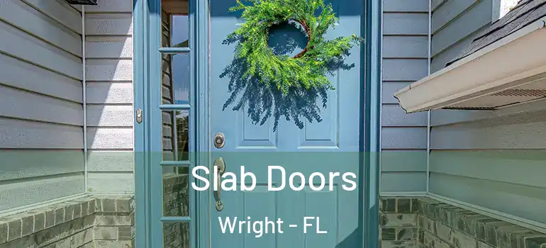  Slab Doors Wright - FL