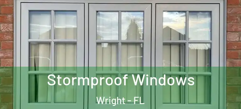  Stormproof Windows Wright - FL