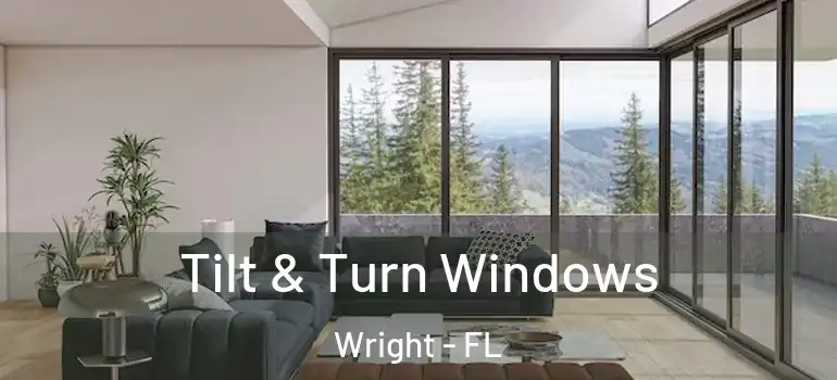  Tilt & Turn Windows Wright - FL
